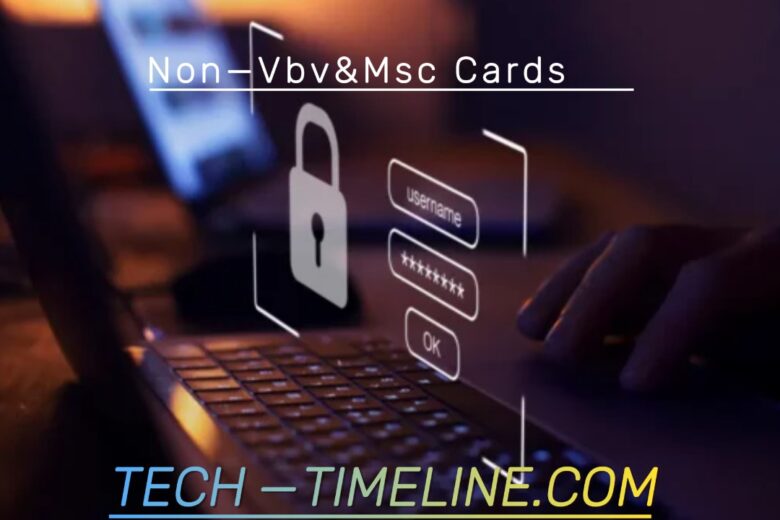 Non-VBV and MSC Cards